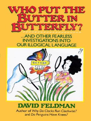 cover image of Who Put the Butter in Butterfly?